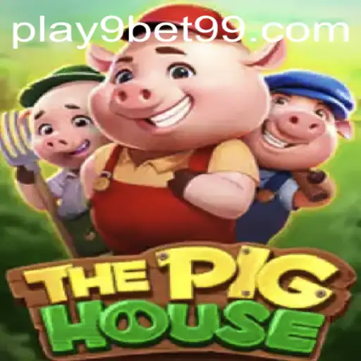 Descubra o Fascinante Mundo de 'ThePigHouse': Uma Aventura com 9bet99