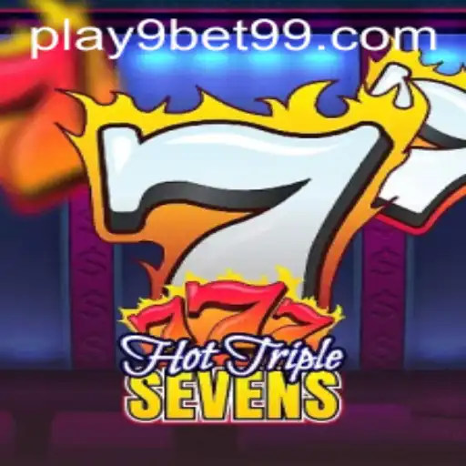 Descubra o Fascinante Mundo de HotTripleSevens com 9bet99!